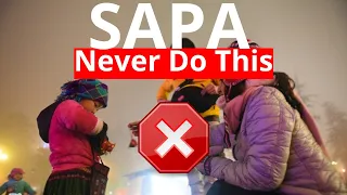 Sapa, Vietnam: 6 Things NOT to do (Please Never Do Those)