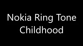 Nokia ringtone - Childhood