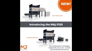 Next Generation Pre-Shredder: M&J P250 E-drive is here!