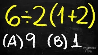 POLÊMICA: 6/2(1+2) ou 6÷2(1+2) é igual a 1 ou 9? MANEIRA CORRETA DE RESOLVER!