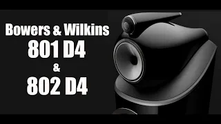 Bowers & Wilkins 801 D4 and 802 D4 -- Two Boldly Go!