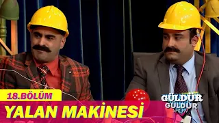 Yalan Makinesi - Güldür Güldür Show 18.Bölüm