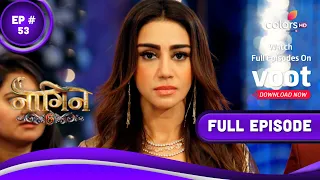 Naagin 6 | नागिन 6 | Episode 53 | 13 August 2022