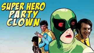 Super Hero Party Clown | Trailer | Cinema Libre