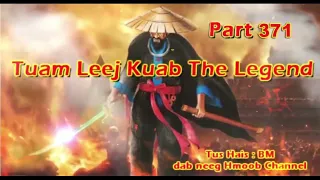 Tuam Leej Kuab The Hmong Shaman Warrior (Part 371)
