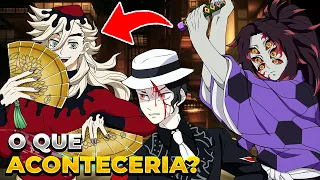 E SE AS LUAS SUPERIORES TRAÍSSEM MUZAN NO FINAL? O QUE ACONTECERIA!? | DEMON SLAYER