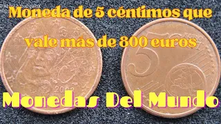 Si Tienes Esta Moneda De Cinco Céntimos Atento Vale Más De 800 Euros