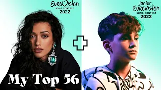 MY TOP 56 | EUROVISION 2022 + JUNIOR EUROVISION 2022 ( ESC 2022 + JESC 2022 )