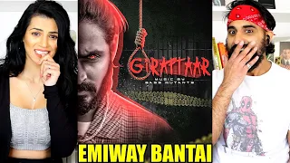 EMIWAY BANTAI-GIRAFTAAR (OFFICIAL MUSIC VIDEO) REACTION!!