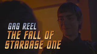 The Fall of Starbase One - Gag Reel (Star Trek Fan Film)