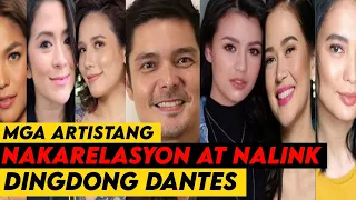 MGA NAKALARELAYON AT NAGING BABAE SA BUHAY NI DING DONG DANTES