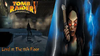 Tomb Raider 5: Chronicles-Level 11: The 13th Floor