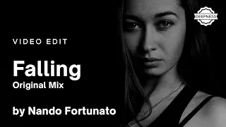 Nando Fortunato - Falling (Original Mix) | Video Edit