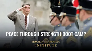 The Ronald Reagan Institute - Peace Through Strength Boot Camp