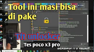 Tft Unlocker Digital 2023-3.1.1.1 tes  Poco x3 pro‼️Tool ini masi work