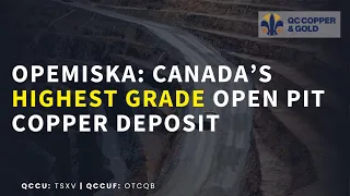 Opemiska: Canada's Highest Grade Open-Pit Copper Deposit