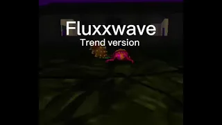 Fluxxwave trend version