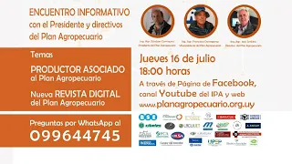 Encuentro virtual informativo con el Presidente y directivos del Plan Agropecuario