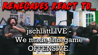 Renegades React to... @jschlattLIVE - We made this game OFFENSIVE.