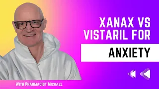 Xanax vs Vistaril for Anxiety