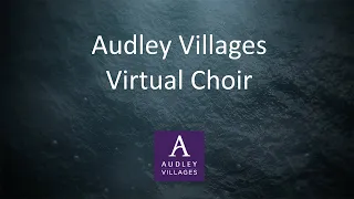 Virtual Choir Project 'Skye Boat Song' - Audley Villages