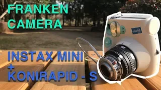 FRANKEN CAMERA: Instax mini + Konirapid S