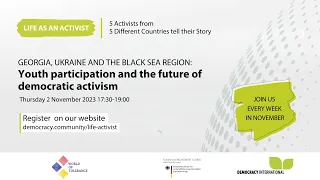 Life as an activist -Youth participation and the future of democratic activism