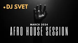 AFRO HOUSE SESSION MARCH 2024 BY DJ SVET • Timbaland • Adele • Bella Ciao • Inner City