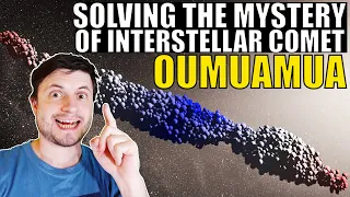We May Have Solved The Mystery of Interstellar Comet Oumuamua