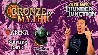 💿 Bronze To Mythic: Episode 13 - Starting Rank: Platinum 1 - MTG Arena:🤠Outlaws Of Thunder Junction🤠