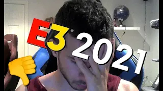 E3 2021 was an absolute mess of a show... I had to say it