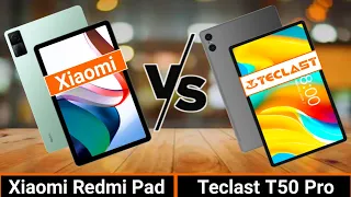 Xiaomi Redmi Pad VS Teclast T50 Pro | Which One is Better?