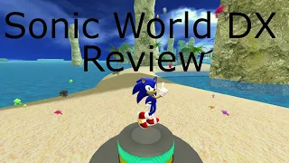 Sonic World DX Review - MrMixtape