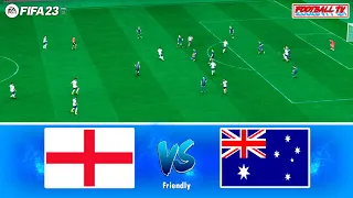 ENGLAND vs AUSTRALIA - INTERNATIONAL FRIENDLY 2023 | FIFA 23 FULL MATCH | GAMEPLAY PC