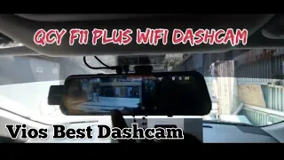 BEST DASHCAM FOR TOYOTA VIOS. QCY F11 PLUS WIFI. FRONT AND REAR CAMERA