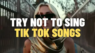 TRY NOT TO SING : TIK TOK SONGS *February 2023*