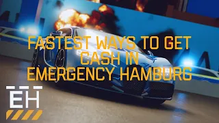 Fastest ways to get cash in Emergency Hamburg!  ( WolffyRoblox )