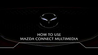 How to Use Mazda Multimedia | New generation