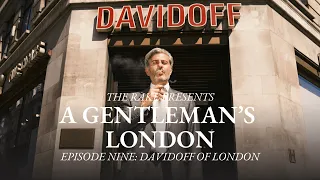 A Gentleman's London, Episode Nine: Davidoff of London