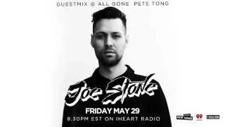 Joe Stone - Guest Mix - All Gone Pete Tong