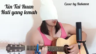 Xin Tai Ruan[Hati Yang Lemah][Kunci Gitar] - Richie Ren | Cover by.Rukawa