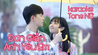 [Karaoke Tone Nữ] Đơn Giản Anh Yêu Em - Hồ Quốc Việt