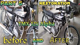 Part 5 Restoration TMX 125 alpha Before and After Done na mga ka idol🙏