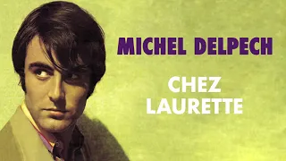 Michel Delpech - Chez Laurette (Audio Officiel)