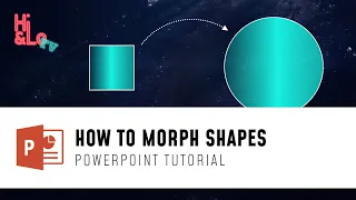 PowerPoint Tutorial: How to create Shape Morphs
