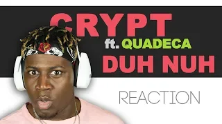 Crypt - Duh Nuh ft. Quadeca - TM Reacts (2LM Reaction)