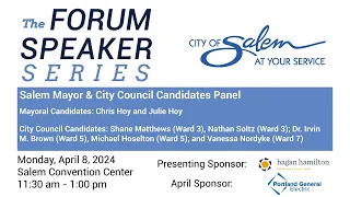 Salem Mayor & City Council Candidates Panel - April 8, 2024