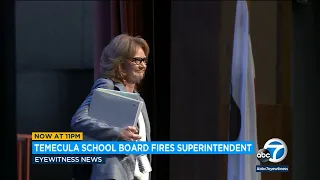 Temecula Valley school board fires superintendent amid curriculum ban