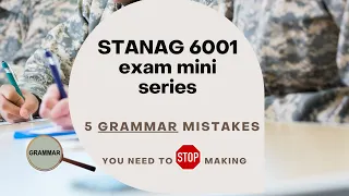 STANAG 6001 - 5 grammar mistakes to avoid on the exam.