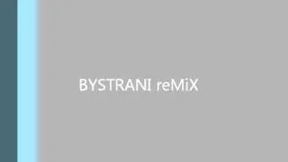 bystrani remix